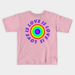 LOVE IS LOVE LGBTQ+ ACTIVIST Kids T-Shirt